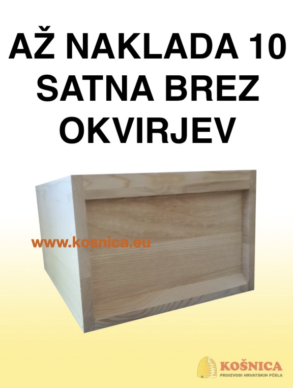 až naklada 10 satna brez okirjev Košnica AŽ NAKLADA 10 SATNA BREZ OKVIRJEV AŽ SMREKOVA NAKLADA 10 SATNA. BREZ OKVIRJEV. ČEBELARSKA TRGOVINA. ČEBELARSKA OPREMA